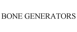 BONE GENERATORS trademark