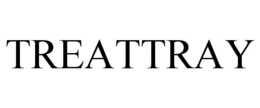 TREATTRAY trademark