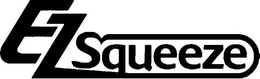 EZ SQUEEZE trademark
