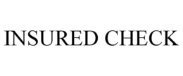 INSURED CHECK trademark