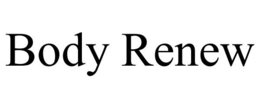 BODY RENEW trademark