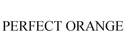 PERFECT ORANGE trademark