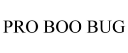 PRO BOO BUG trademark