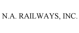 N.A. RAILWAYS, INC. trademark