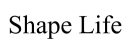 SHAPE LIFE trademark