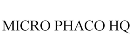 MICRO PHACO HQ trademark