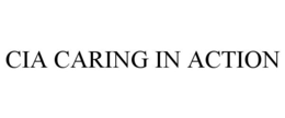 CIA CARING IN ACTION trademark
