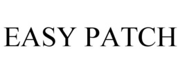 EASY PATCH trademark