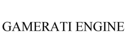 GAMERATI ENGINE trademark