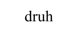 DRUH trademark