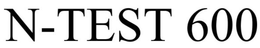 N-TEST 600 trademark
