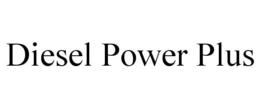 DIESEL POWER PLUS trademark