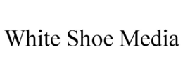 WHITE SHOE MEDIA trademark