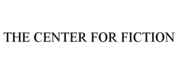 THE CENTER FOR FICTION trademark