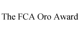 THE FCA ORO AWARD trademark