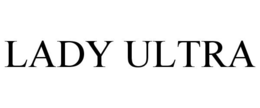LADY ULTRA trademark