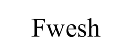 FWESH trademark