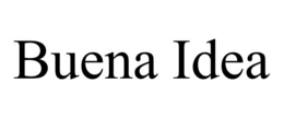 BUENA IDEA trademark