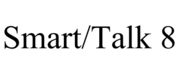 SMART/TALK 8 trademark