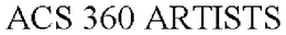 ACS 360 ARTISTS trademark