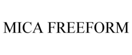 MICA FREEFORM trademark