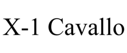 X-1 CAVALLO trademark