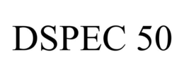 DSPEC 50 trademark