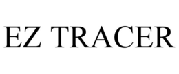 EZ TRACER trademark