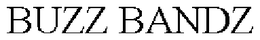 BUZZ BANDZ trademark