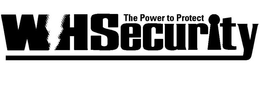 WHSECURITY THE POWER TO PROTECT trademark