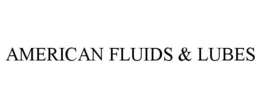AMERICAN FLUIDS & LUBES trademark