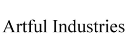 ARTFUL INDUSTRIES trademark