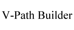 V-PATH BUILDER trademark