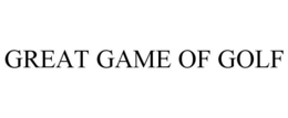 GREAT GAME OF GOLF trademark