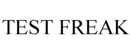 TEST FREAK trademark