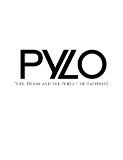 PYLO "LIFE, DENIM AND THE PURSUIT OF HAPPINESS" trademark