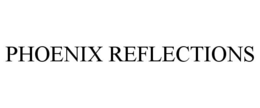 PHOENIX REFLECTIONS trademark