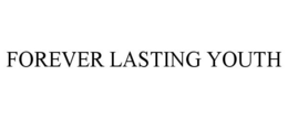 FOREVER LASTING YOUTH trademark