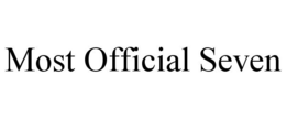 MOST OFFICIAL SEVEN trademark