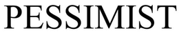 PESSIMIST trademark