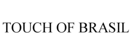 TOUCH OF BRASIL trademark
