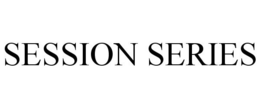 SESSION SERIES trademark