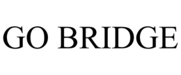 GO BRIDGE trademark