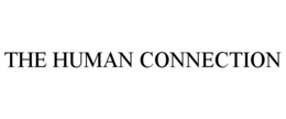 THE HUMAN CONNECTION trademark
