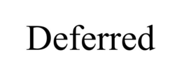 DEFERRED trademark