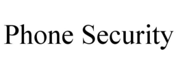 PHONE SECURITY trademark