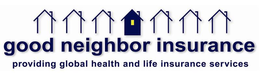 GOOD NEIGHBOR INSURANCE PROVIDING GLOBAL HEALTH AND LIFE INSURANCE SERVICES trademark