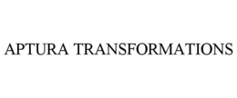 APTURA TRANSFORMATIONS trademark