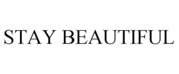 STAY BEAUTIFUL trademark