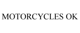 MOTORCYCLES OK trademark